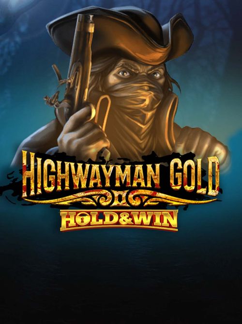 Highwayman Gold: Hold and Win!