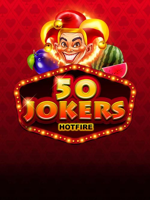 50 Jokers Hotfire 