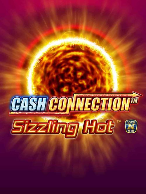 Cash Connection  Sizzling Hot